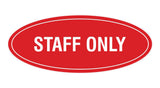 Oval STAFF ONLY Sign