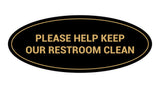 Oval Please Help Keep Our Restroom Clean Sign