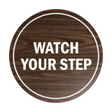 Signs ByLITA Circle Watch Your Step Sign