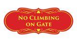 Signs ByLITA Designer No Climbing on Gate Sign