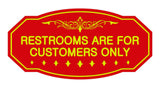 Victorian Restrooms Are For Customers Only Sign