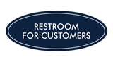 Oval Restroom For Customers Sign