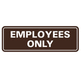 Classic EMPLOYEES ONLY Sign