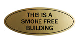 Oval THIS IS A SMOKE FREE BUILDING Sign