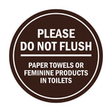 Signs ByLITA Circle Please Do Not Flush Paper Towels or Feminine Products in Toilets Sign