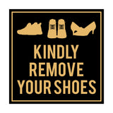 Square Kindly Remove Your Shoes Sign with Adhesive Tape, Mounts On Any Surface, Weather Resistant