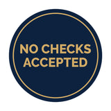 Signs ByLITA Circle No Checks Accepted Sign