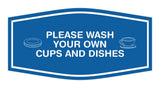 Fancy Please Wash Your Own Cups and Dishes Wall or Door Sign