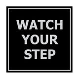 Signs ByLITA Square watch your step Sign