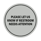 Signs ByLITA Circle Please Let Us Know If Restroom Needs Attention Sign