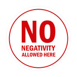Signs ByLITA Circle No Negativity Allowed Here Sign