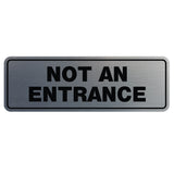 Standard Not An Entrance Sign