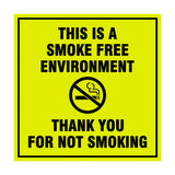 Signs ByLITA Square This is a Smoke Free Environment Thank you for not smoking Sign