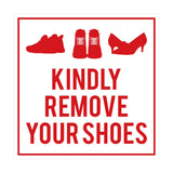 Square Kindly Remove Your Shoes Sign with Adhesive Tape, Mounts On Any Surface, Weather Resistant