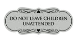 Signs ByLITA Designer Do Not Leave Children Unattended Sign