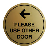 Signs ByLITA Circle please use other door left arrow Sign