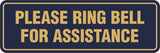 Signs ByLITA Standard Please Ring Bell For Assitance Sign