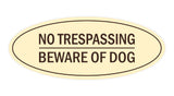 Oval No Trespasssing Beware Of Dog Sign
