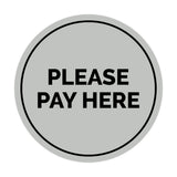 Signs ByLITA Circle Please Pay Here Sign