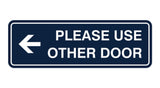 Signs ByLITA Standard Please Use Other Door Left Arrow Sign