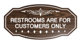 Victorian Restrooms Are For Customers Only Sign