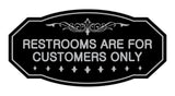 Victorian Restrooms Are For Customers Only Sign