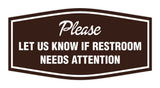 Signs ByLITA Fancy Fancy Please Let Us Know If Restroom Needs Attention Sign