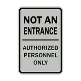 Portrait Round Not An Entrance Authorized Personnel Only Sign