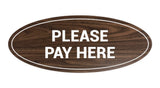 Oval Please Pay Here Sign