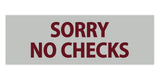 Signs ByLITA Basic Sorry No Checks