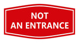 Signs ByLITA Fancy Not An Entrance Sign