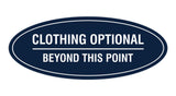 Signs ByLITA Oval Clothing Optional Beyond This Point Sign
