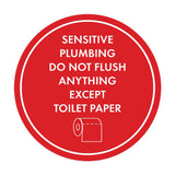 Circle Sensitive Plumbing Do Not Flush Anything Except Toilet Paper Wall or Door Sign