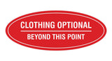 Signs ByLITA Oval Clothing Optional Beyond This Point Sign