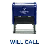 Blue WILL CALL Self Inking Rubber Stamp