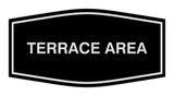 Signs ByLITA Fancy Terrace Area Sign