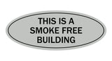 Oval THIS IS A SMOKE FREE BUILDING Sign