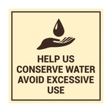 Square Help Us Conserve Water Avoid Excessive Use Sign with Adhesive Tape, Mounts On Any Surface, Weather Resistant