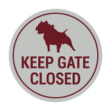 Signs ByLITA Circle Keep Gate Closed Dog Sign