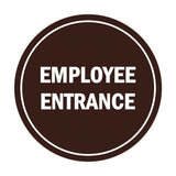 Signs ByLITA Circle Employee Entrance Sign