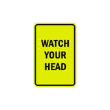 Portrait Round Watch Your Head Sign