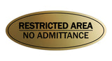 Oval Restricted Area No Admittance Sign