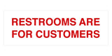 Signs ByLITA Basic Restrooms Are For Customers Sign