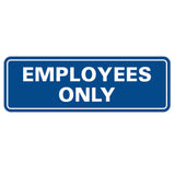 Classic EMPLOYEES ONLY Sign