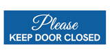 Signs ByLITA Basic Please Keep Door Closed Sign