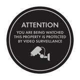 Circle Attention You Are Being Watched This Property is Protected by Video Surveillance Wall or Door Sign