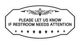 Victorian Please Let Us Know If Restroom Needs Attention Sign