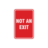 Portrait Round Not An Exit Sign with Adhesive Tape, Mounts On Any Surface, Weather Resistant