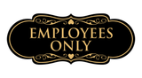 Designer EMPLOYEES ONLY Sign