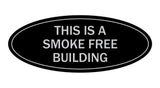 Oval THIS IS A SMOKE FREE BUILDING Sign